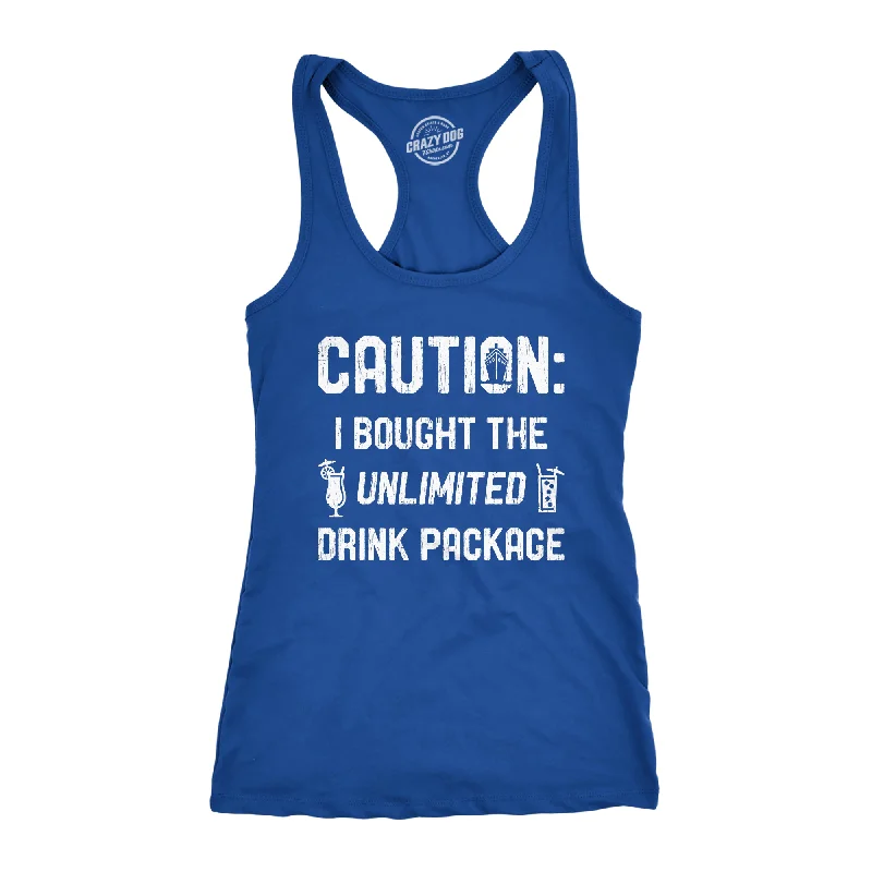 Womens Caution I Bought The Unlimited Drink Package Fitness Tank Funny Cruise Vacation Tanktop