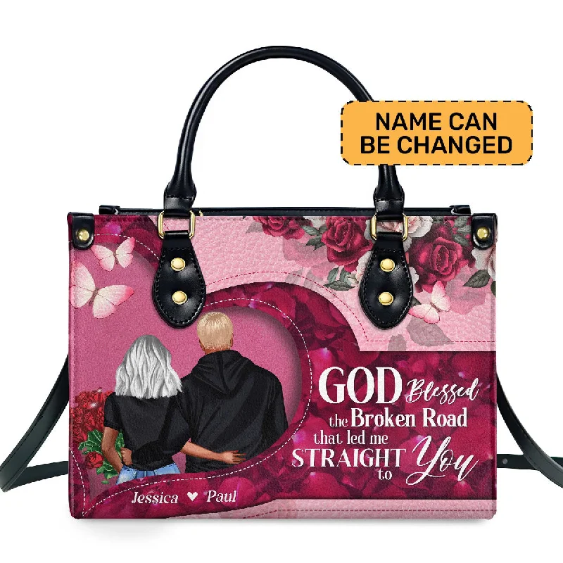 God Blessed The Broken Road That Led Me Straight To You - Personalized Leather Handbag SBLHBLPA1036L