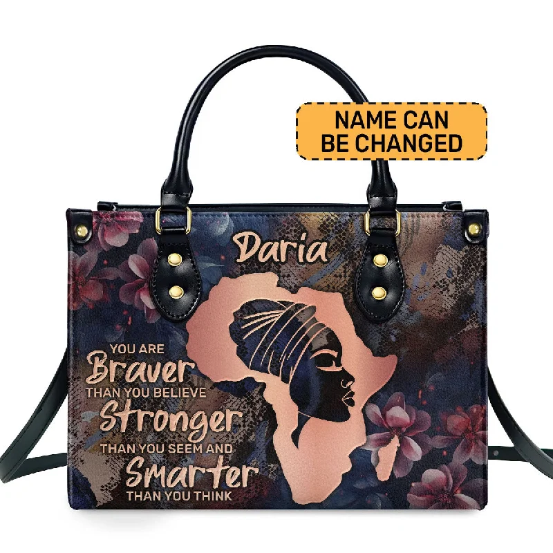 You Are Braver Than You Believer - Personalized Leather Handbag SBLHBLN1108L